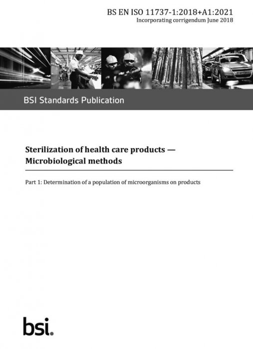 BS EN ISO 11737-1:2018+A1:2021 保健品灭菌 微生物学方法 产品上微生物群落的测定 标准
