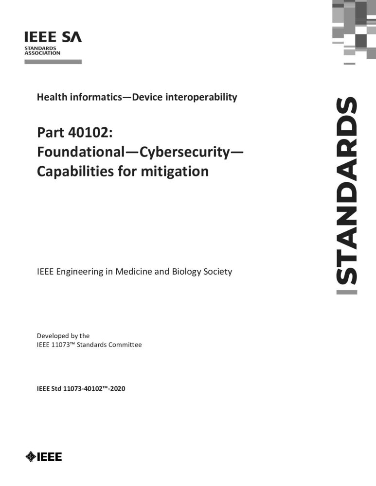 IEEE Std 11073-40102-2020 IEEE 标准 健康信息学 设备互操作性第 40102 部分：基础“网络安全”缓解能力 标准全文