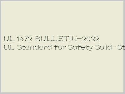 UL 1472 BULLETIN-2022封面图