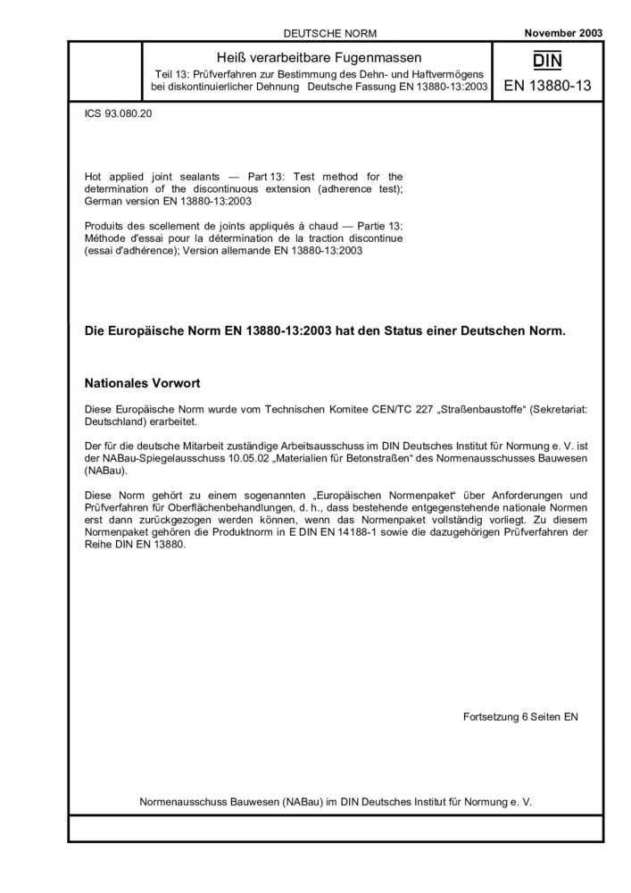 DIN EN 13880-13:2003 热用密封胶.第13部分:不连续伸展性测定的试验方法(粘性试验) 发布历史
